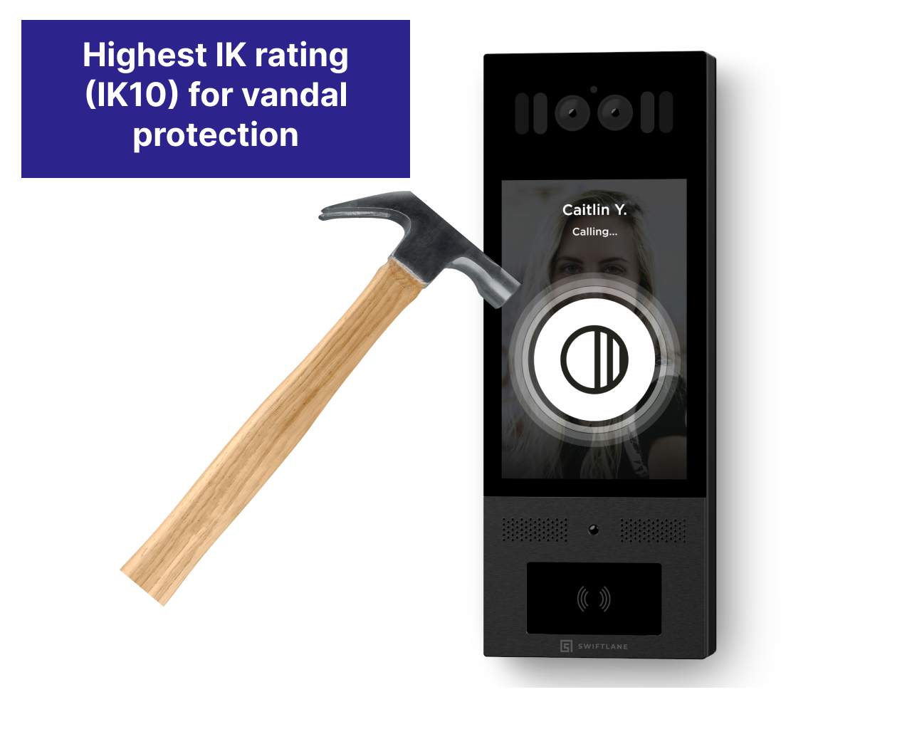 IK10 Rating Hammer Vandal Protection